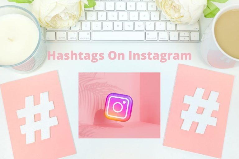 Hashtags On Instagram