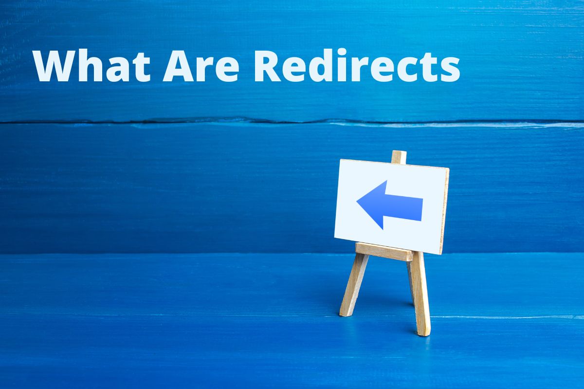What Are Redirects And How To Make Good Use Of Them
